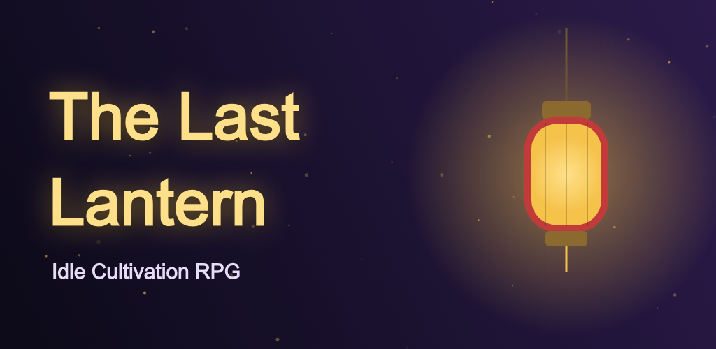 The Last Lantern — When the last lantern dies, we light it again.